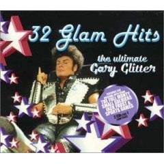 Gary Glitter : 32 Glam Hits : the Ultimate Gary Glitter